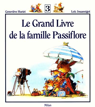 Le grand livre de la famille Passiflore