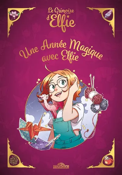 Le grimoire d'Elfie : une année magique avec Elfie