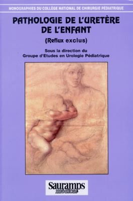 Pathologie de l'uretère de l'enfant (reflux exclu)