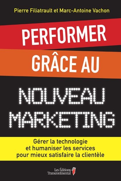 Performer grâce au nouveau...