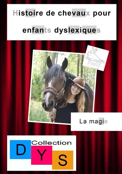 Histoire de chevaux pour enfants dyslexiques. La magie