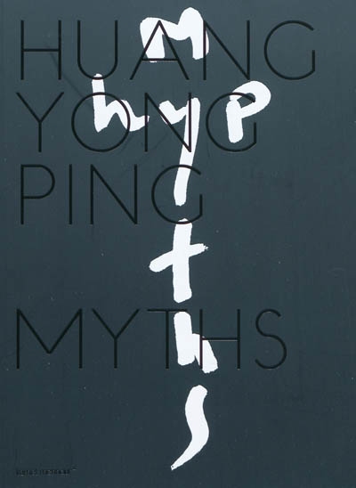 Huang Yong Ping : myths