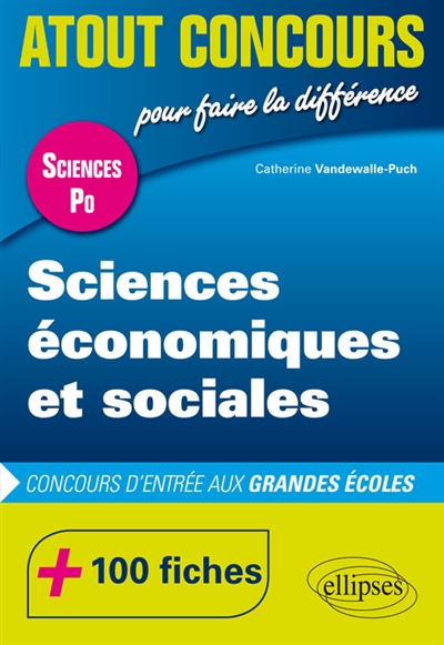 Sciences  économiques et sociales : concours d'entrée aux grandes écoles, Sciences Po : 100 fiches
