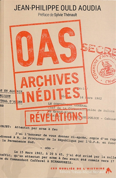 oas : archives inédites : révélations