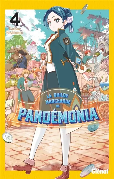 La guilde marchande de Pandémonia. Vol. 4