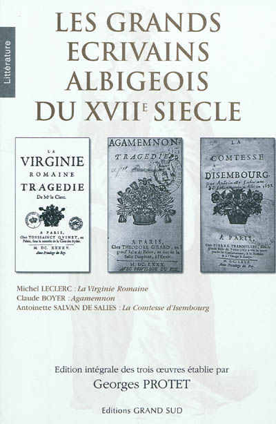 Les grands écrivains albigeois du XVIIe siècle