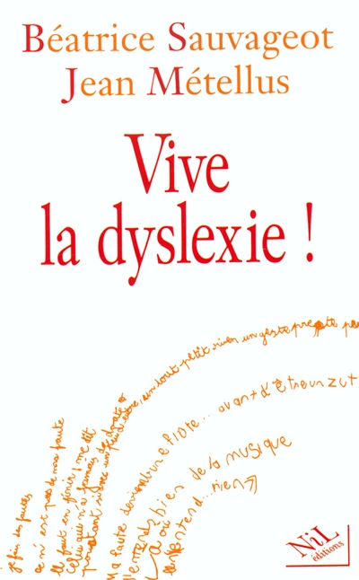 Vive la dyslexie !
