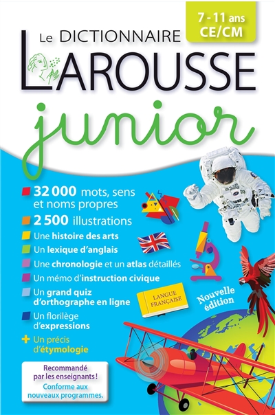 Le dictionnaire Larousse junior, 7-11 ans, CE, CM