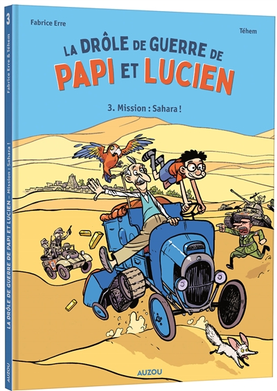 La drôle de guerre de papi et Lucien. Vol. 3. Mission : Sahara !