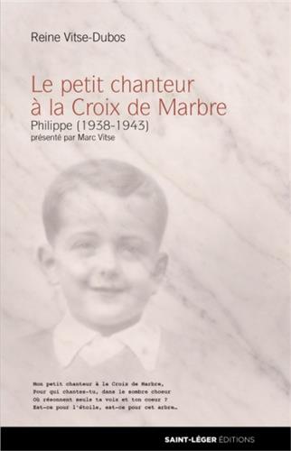 Le petit chanteur à la croix de marbre : Philippe (1938-1943)
