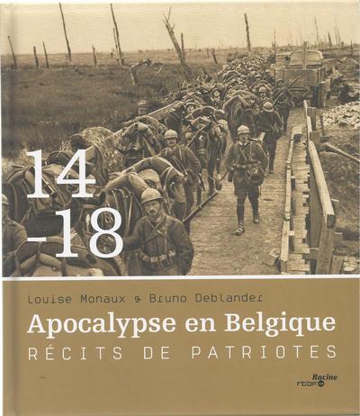 14-18 apocalypse en Belgique : récits de patriotes