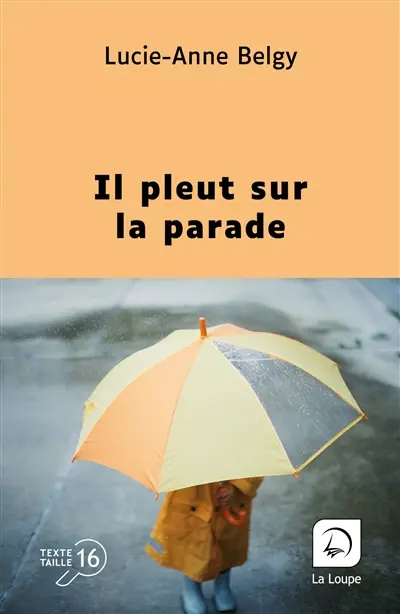 Il pleut sur la parade