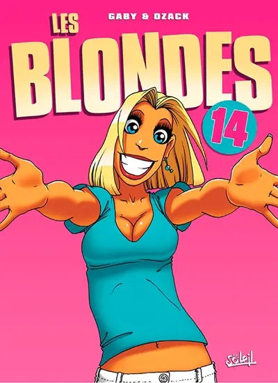 Les blondes. Vol. 14. Dans mes bras !!