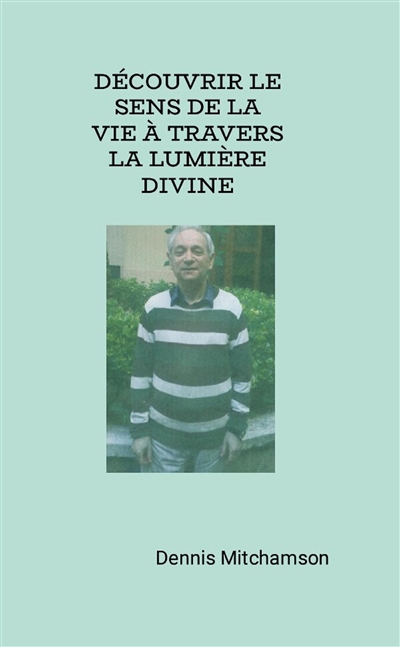 DECOUVRIR LE SENS DE LA VIE...