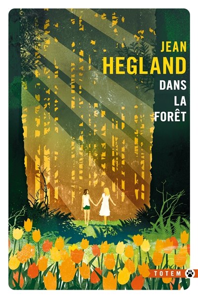 Dans la forêt, Jean Hegland