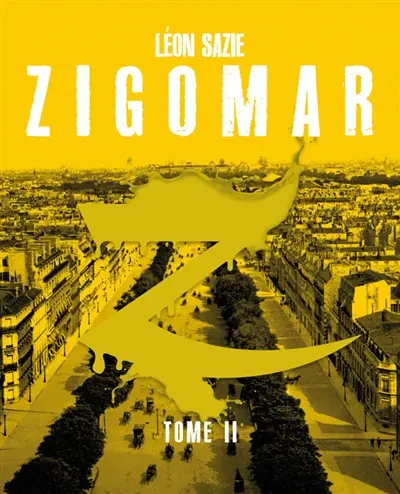 Zigomar. Vol. 2