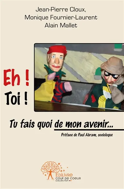 Eh ! Toi ! Tu fais quoi de mon avenir...