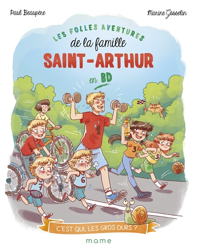 Les folles aventures de la famille Saint-Arthur en BD. Vol. 2. C'est qui, les gros durs ?