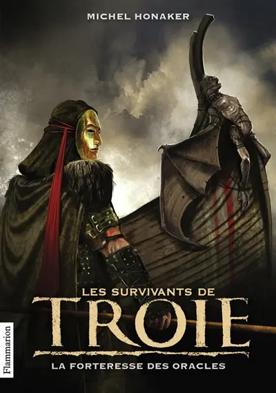 Les survivants de Troie. Vol. 2. La forteresse des oracles
