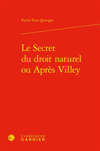Le secret du droit naturel ou Après Villey
