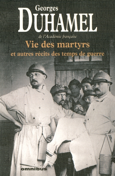 Vie des martyrs : et autres récits des temps de guerre