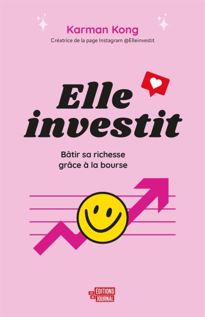 Elle investit : Bâtir sa richesse grâce à la bourse