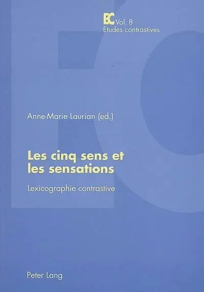 Les cinq sens et les sensations : lexicographie contrastive