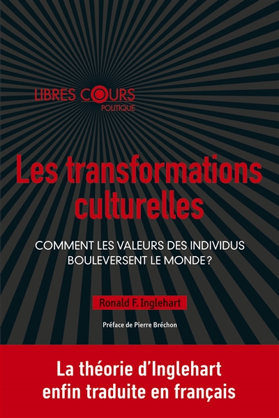 Les transformations culturelles : comment les valeurs des individus bouleversent le monde ?