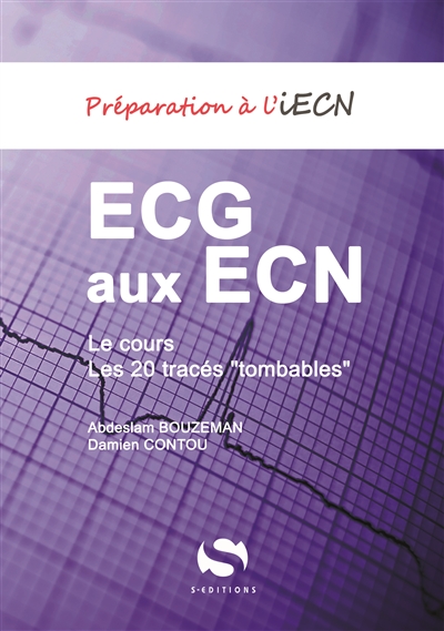ECG aux ECN : le cours et les 20 tracés tombables