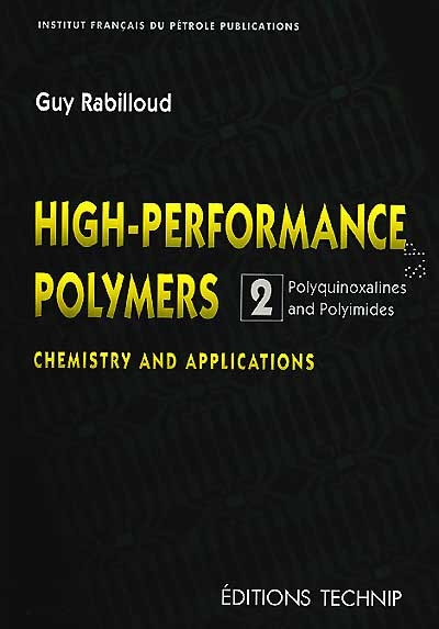 High performance polymers. Vol. 2. Polyquinoxalines and polyimides