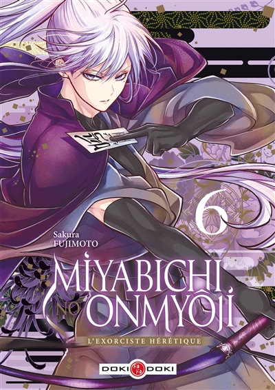 Miyabichi no onmyôji : l'exorciste hérétique. Vol. 6