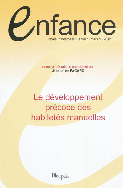 Enfance, n° 1 (2012). Le développement précoce des habiletés manuelles