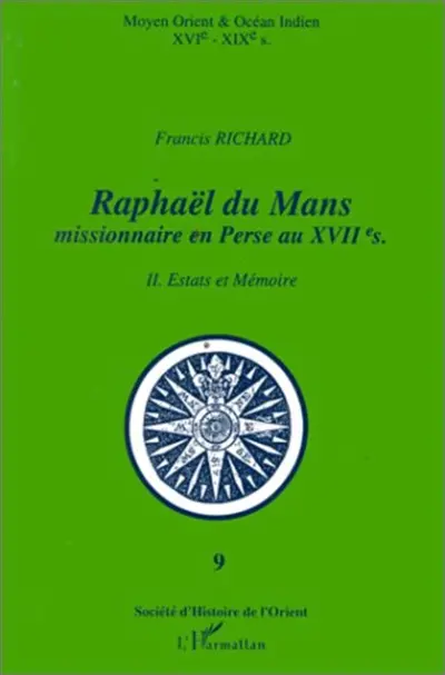 Raphaël du Mans : missionnaire en Perse au XVIIe siècle