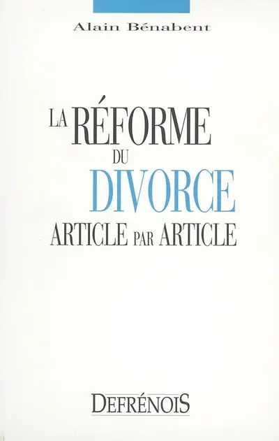 La réforme du divorce : article par article
