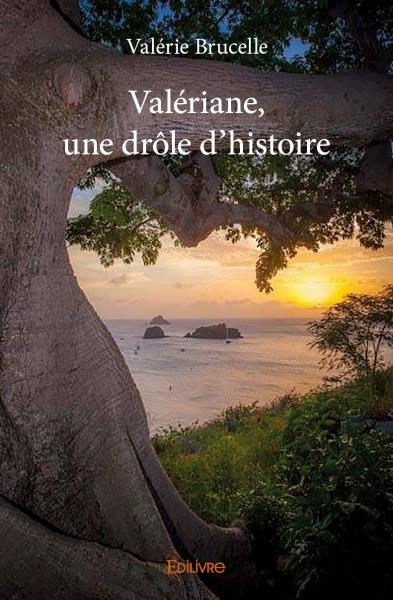 Valériane, une drôle...