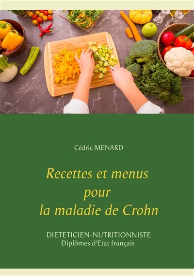 Recettes et menus pour la maladie de Crohn