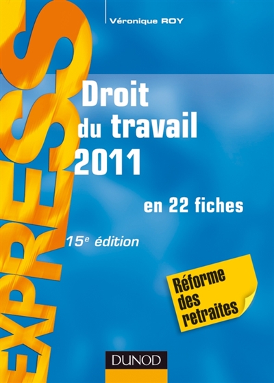 Droit du travail 2011 : en 22 fiches