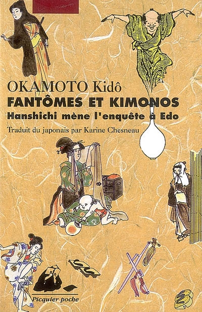 Hanshichi mène l'enquête à Edo. Fantômes et kimonos