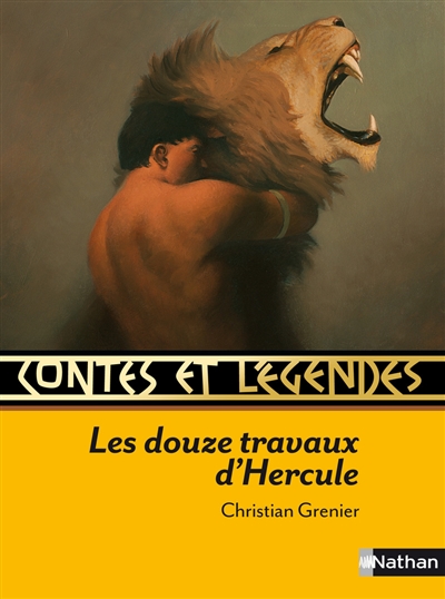 Contes et Légendes n°4 : Les douze travaux d'Hercule (De la Mémoire du Monde)