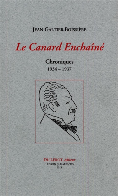 Le Canard enchaîné : chroniques 1934-1937