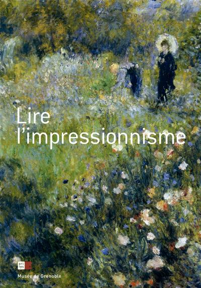 Lire l'impressionnisme : six tableaux, six maîtres