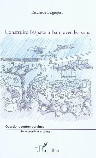 Construire l'espace urbain avec les sons