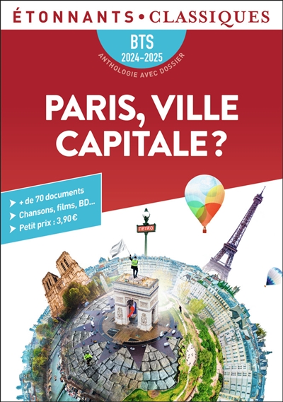 Paris, ville capitale ? : BTS 2024-2025 : anthologie avec dossier