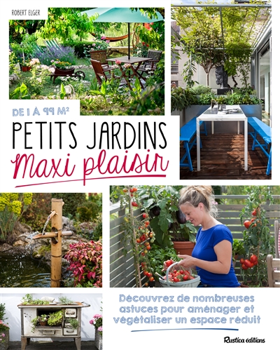 Petits jardins, maxi...