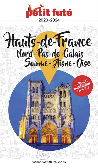 Hauts-de-France : Nord, Pas-de-Calais, Somme, Aisne, Oise : 2023-2024