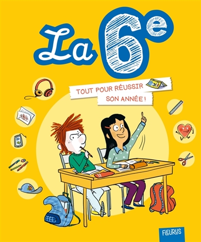 La 6e : tout pour réussir...