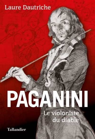 Paganini : le violoniste du diable