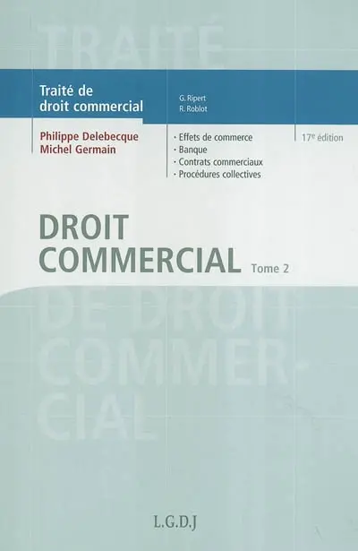 Traité de droit commercial. Vol. 2. Droit commercial