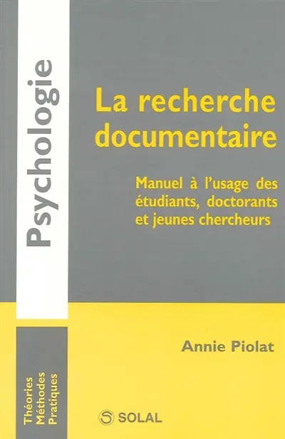 La recherche documentaire : manuel à l'usage des étudiants, doctorants et jeunes chercheurs