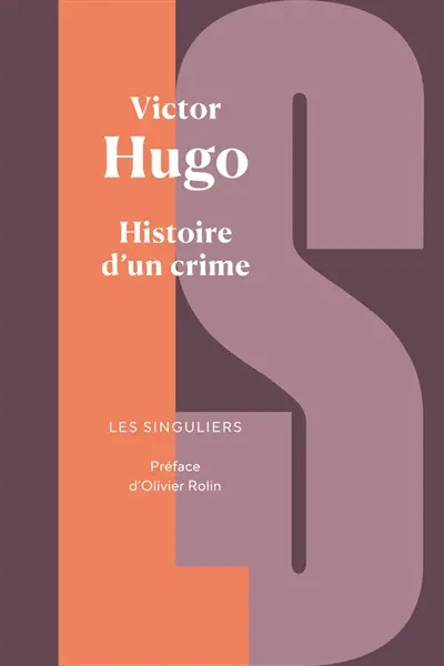 Histoire d'un crime : déposition d'un témoin
